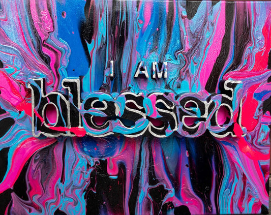 ‘I Am Blessed’ 3D Affirmation, Mixed Media On Canvas - Art with Evie