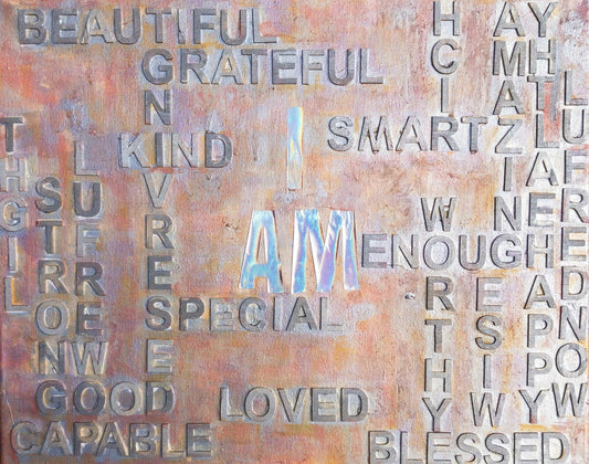 ‘I Am’ Textured, Mixed Media, Phrases On Canvas - Art with Evie